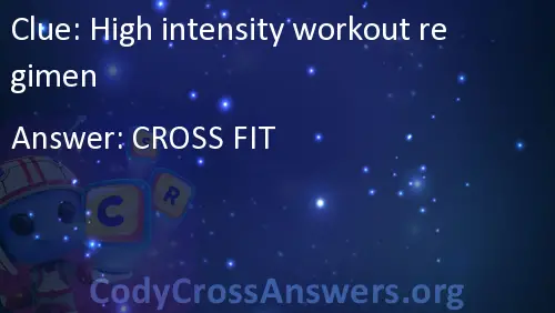 High Intensity Workout Regimen Answers Codycrossanswers Org