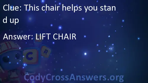 This Chair Helps You Stand Up Answers Codycrossanswers Org